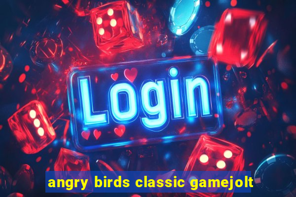 angry birds classic gamejolt